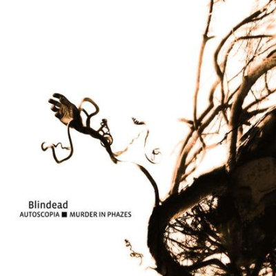 Blindead: "Autoscopia – Murder In Phazes" – 2008